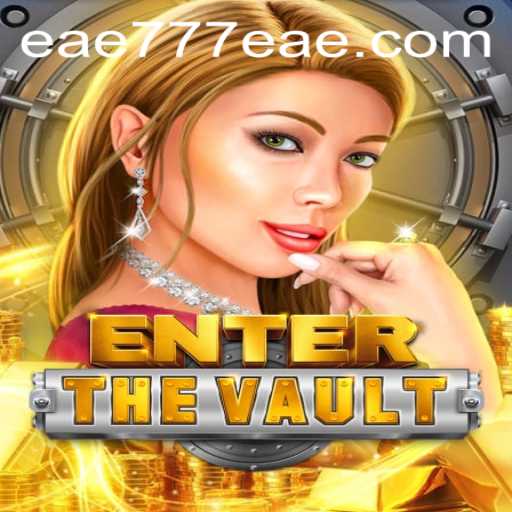 EntertheVault: Unlock the Secrets of the EAE777 Challenge